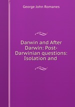 Darwin and After Darwin: Post-Darwinian questions: Isolation and