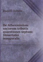 De Atheniensium sociorum tributis quaestiones septum: Dissertatio inauguralis