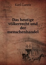 Das heutige vlkerrecht und der menschenhandel