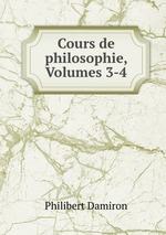 Cours de philosophie, Volumes 3-4