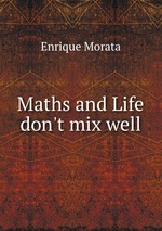 Maths and Life don`t mix well