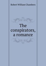 The conspirators, a romance