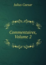 Commentaires, Volume 2