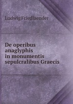 De operibus anaglyphis in monumentis sepulcralibus Graecis
