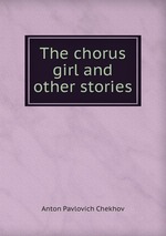 The chorus girl and other stories