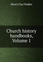 Church history handbooks, Volume 1