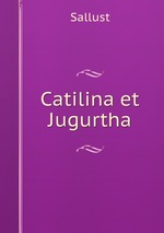 Catilina et Jugurtha