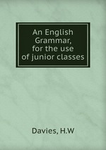 An English Grammar, for the use of junior classes