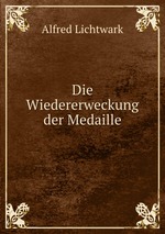 Die Wiedererweckung der Medaille