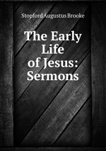 The Early Life of Jesus: Sermons