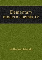 Elementary modern chemistry