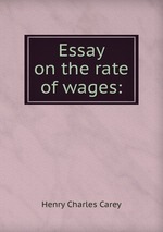 Essay on the rate of wages: