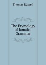 The Etymology of Jamaica Grammar