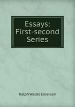 Essays: First-second Series
