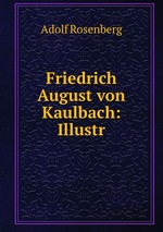Friedrich August von Kaulbach: Illustr