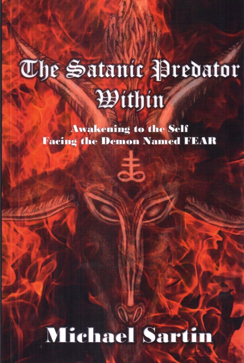 The Satanic Predator Within: Awakening to the Self and Facing the Demon Named Fear