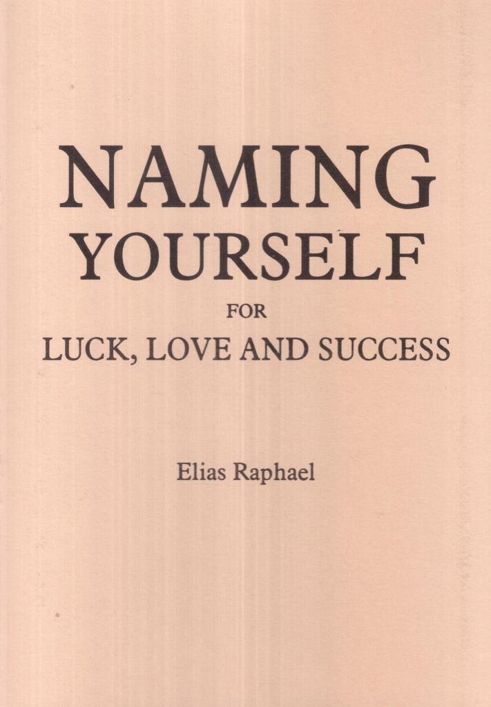 Naming Yourself For Luck, Love And Success