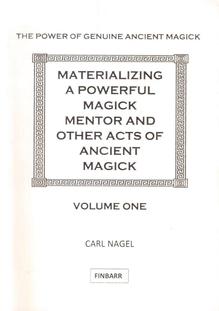Materializing: A powerful Magick Mentor and Other Acts of Ancient Magick