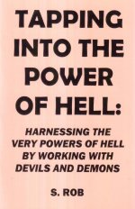 Tapping Into The Power of Hell