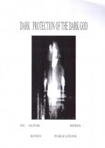 Dark Protection of the Dark God