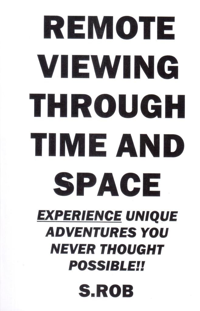 Remote Viewing Through Time And Space