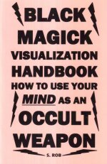 Black Magick Visualization Handbook