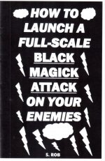 How to Launch A Full-Scale Black Magick Attack On Your Enemies