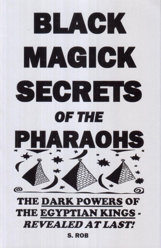 Black Magick Secrets of the Pharaohs