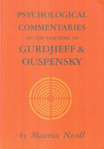 Psychological Commentaries on the Teaching of Gurdjieff and Ouspensky