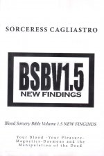 Blood Sorcery Bible Volume 1.5 NEW FINDINGS