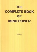 The Complete Book of Mind Power