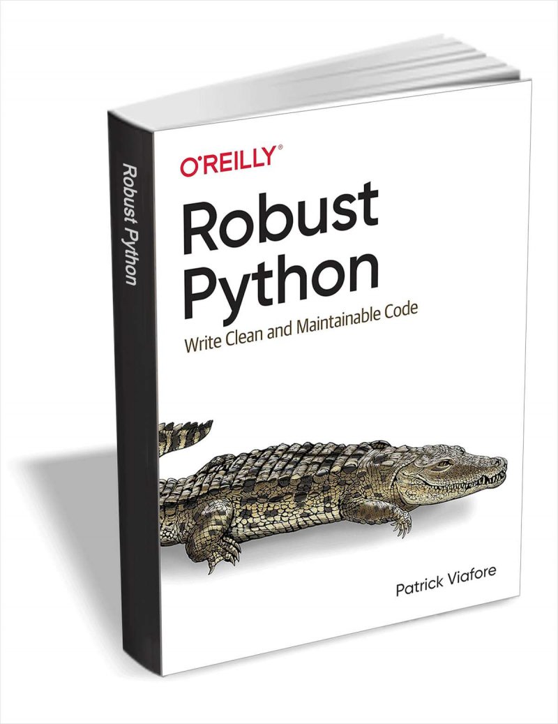 Надежный Python: написание чистого и поддерживаемого кода 1 - е издание