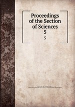 Proceedings of the Section of Sciences. 5
