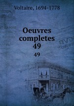 Oeuvres completes. 49