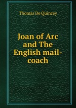 Joan of Arc and The English mail-coach