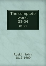 The complete works. 03-04