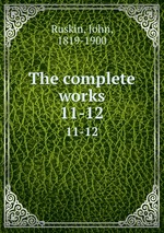 The complete works. 11-12