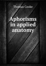 Aphorisms in applied anatomy