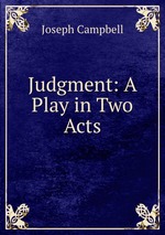Judgment: A Play in Two Acts
