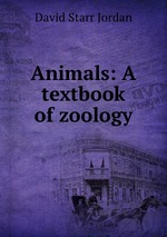 Animals: A textbook of zoology