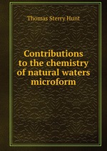Contributions to the chemistry of natural waters microform
