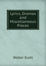 Lyrics, Dramas and Miscellaneous Pieces