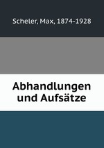 Abhandlungen und Aufstze