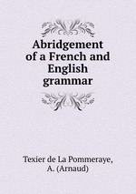 Abridgement of a French and English grammar
