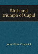 Birth and triumph of Cupid