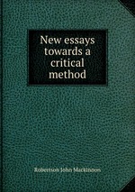 New essays towards a critical method