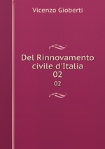 Del Rinnovamento civile d`Italia. 02