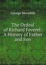 The Ordeal of Richard Feverel: A History of Father and Son