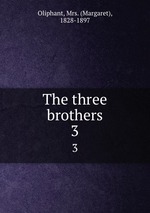 The three brothers. 3