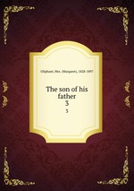 The son of his father. 3
